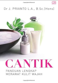 Image of Cantik : panduan lengkap merawat kulit wajah